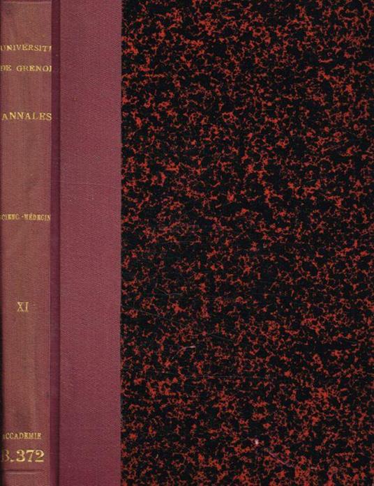 Annales de l'Université de Grenoble. Nouvelle serie, section Sciences-Médecine. Tome XI, 1934 - copertina