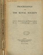 Proceedings of The Royal Society. Serie A Mathematical and physical sciences n.1001, 1002, 1003. vol.185, febbraio, marzo ed aprile 1946
