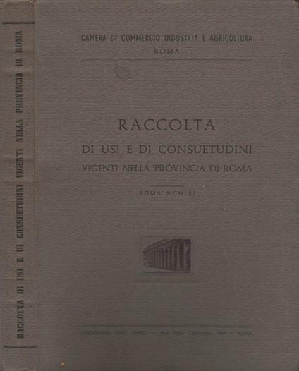 Raccolta di usi e di consuetudini vigenti nella Provincia di Roma - copertina