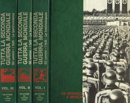 Tutta la seconda guerra mondiale. Gli uomini-I fatti-Le testimonianze 3voll - copertina
