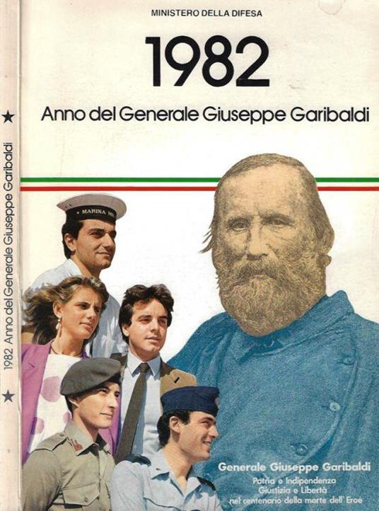 Quaderno n. 2 - 1983 della Rivista Militare. 1982 Anno del Generale Giuseppe Garibaldi - copertina