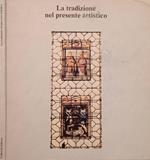 La tradizione nel presente artistico
