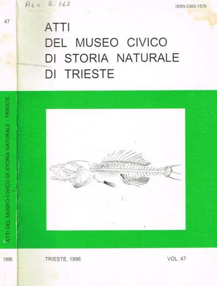 Atti del Museo Civico di storia naturale di Trieste vol.47, 1996 - copertina