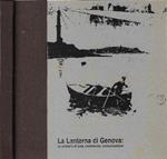 La lanterna di Genova: un simbolo di luce, commercio, comunicazione