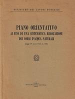 Piano orientativo ai fini di una sistematica regolazione dei corsi d'acqua naturali