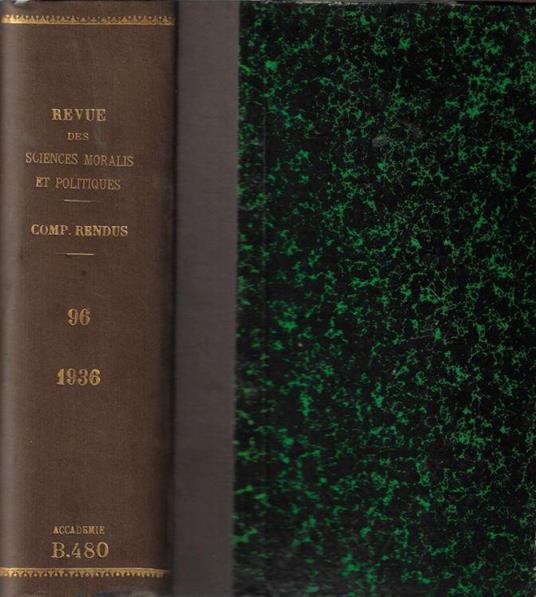 Revue des travaux de l'Académie des sciences morales et politiques et comptes rendus de ses séances 1936 - copertina
