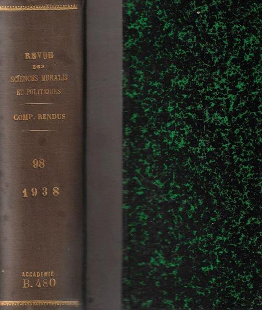 Revue des travaux de l'Académie des sciences morales et politiques et comptes rendus de ses séances 1938 - copertina