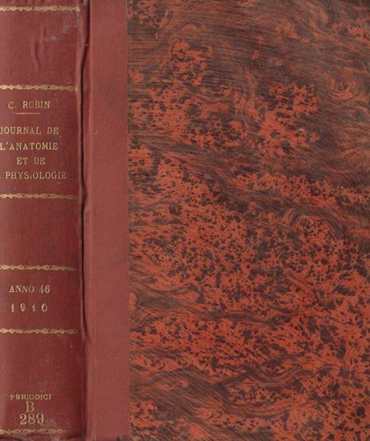 Journal de l'anatomie et de la physiologie normalés et pathologiques de l'homme et des aniumaux 1910 - copertina