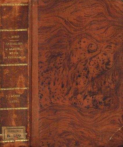 Journal de l'anatomie et de la physiologie normales et pathologiques de l'homme et des animaux. 25 année, 1889 - copertina