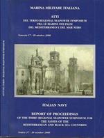 Atti del terzo Regional Seapower Symposium fra le marine dei paesi del Mediterraneo e del Mar Nero - Report of proceedings of the third regional seapower symposium for the navies of the Mediterranean and black sea countries, Supplemento alla rivista
