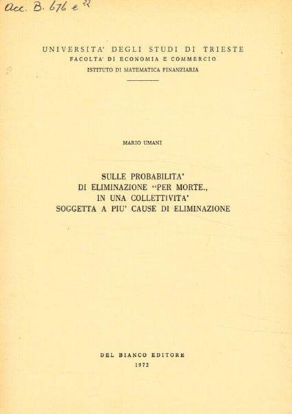 Sulle probabilità di eliminazione per morte in una collettività soggetta a più cause di eliminazione - copertina
