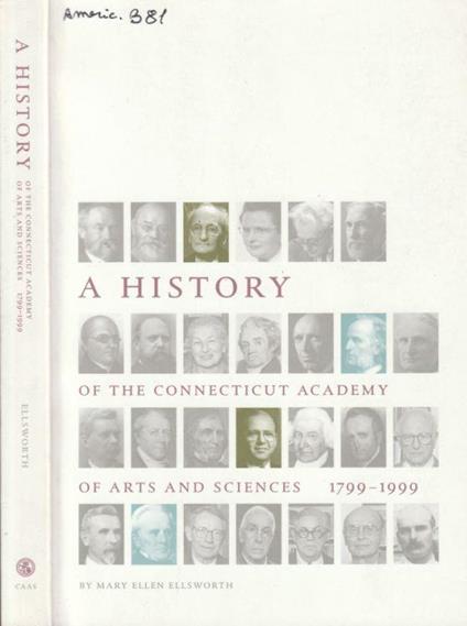 A history of the Connecticut academy of arts and sciences 1799-1999 - copertina