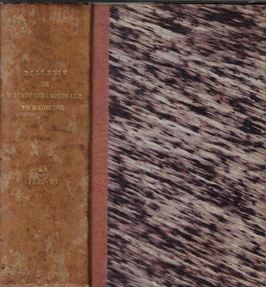 Bulletin de l'Académie Impériale de médecine Tome XXVIII vingt-septième année 1862-1863 - copertina