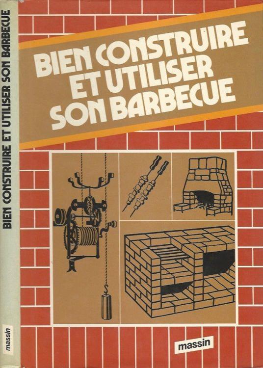 Bien construire et utiliser son barbecue - copertina