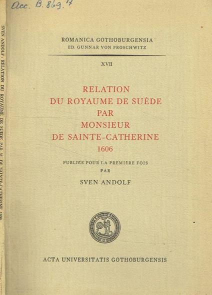 Relation du royame de suede par Monsieur De Sainte-Catherine 1606 - copertina