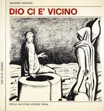 Dio ci è vicino