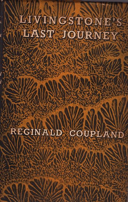 Livingstones's Last Journey - Reginald Coupland - copertina