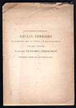 Alla distinta signorina Giulia Terrieri il giorno che si univa in matrimonio coll'ill.mo signore Capitano Vittorio Freschini