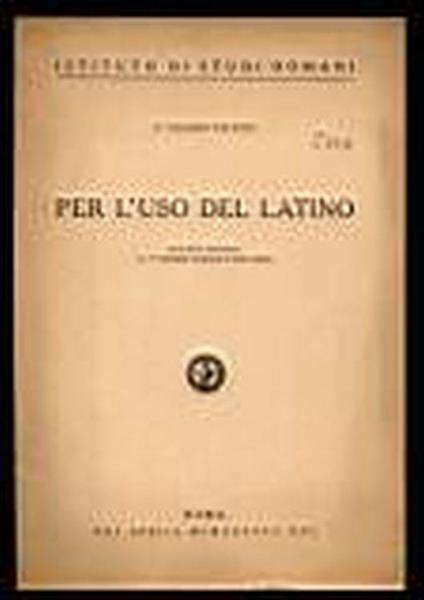 Per l'uso del latino - Carlo Galassi Paluzzi - copertina