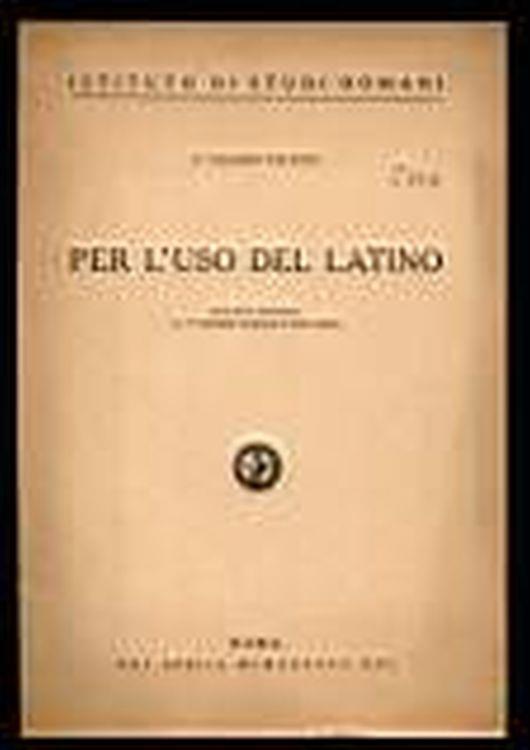 Per l'uso del latino - Carlo Galassi Paluzzi - copertina