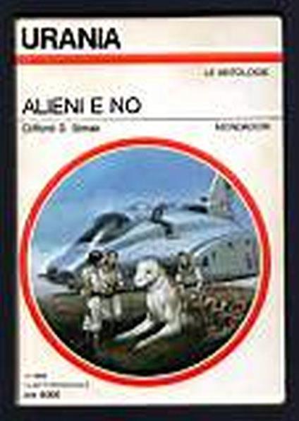 Alieni e no - Clifford D. Simak - copertina