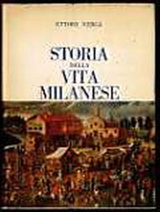 Storia della vita milanese - Ettore Verga - copertina