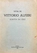 Vita di Vittorio Alfieri scritta da esso