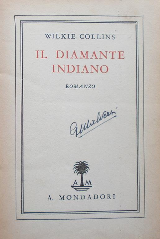 Il diamante indiano. Wilkie Collins Mondadori 1933 - Wilkie Collins - copertina