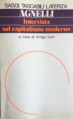 Giovanni Agnelli. Intervista sul capitalismo moderno. Arrigo Levi Laterza 1983