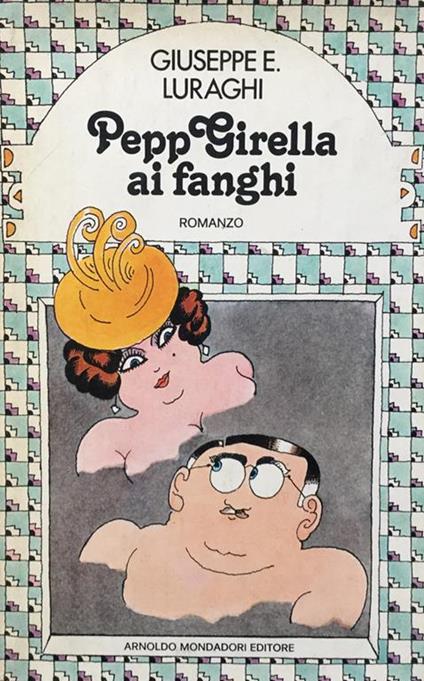Pepp Girella ai fanghi - Giuseppe E. Luraghi - copertina