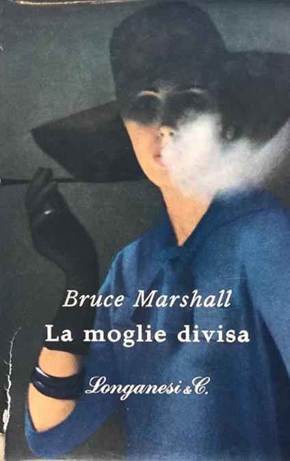 La moglie divisa - Bruce Marshall - copertina