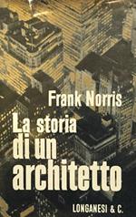 La storia di un architetto