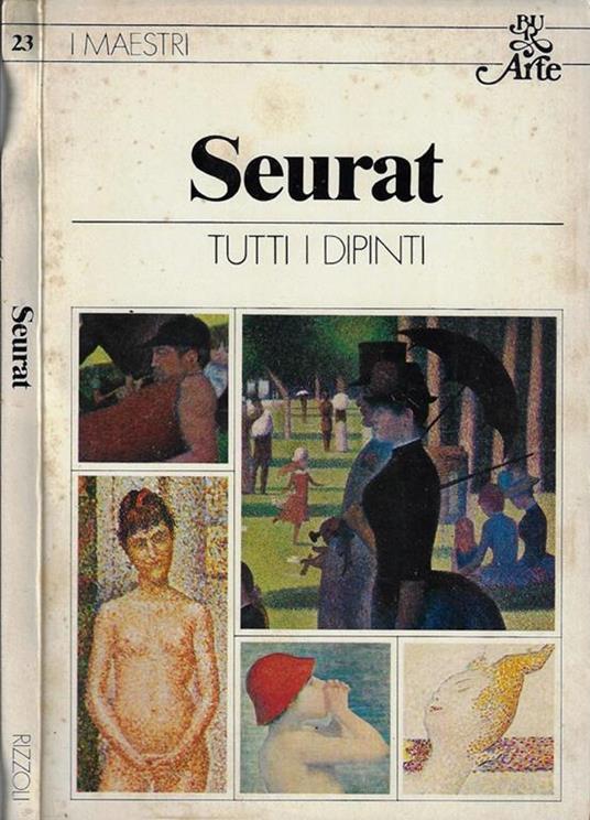 Seurat. Tutti i dipinti - Pierre Courthion - copertina