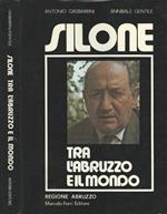 Silone. Tra l'Abruzzo e il mondo