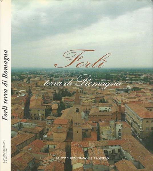 Forlì: terra di Romagna - Beppe Zagaglia - copertina