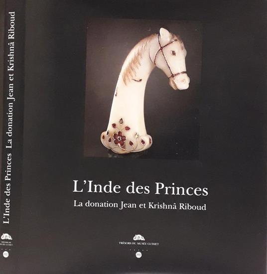 L' Inde des Princes. La donation Jean et Krishna Riboud - Amina Okada - copertina