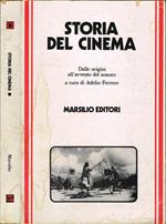 Storia del cinema. Vol. I: Dalle origini all'avvento del sonoro