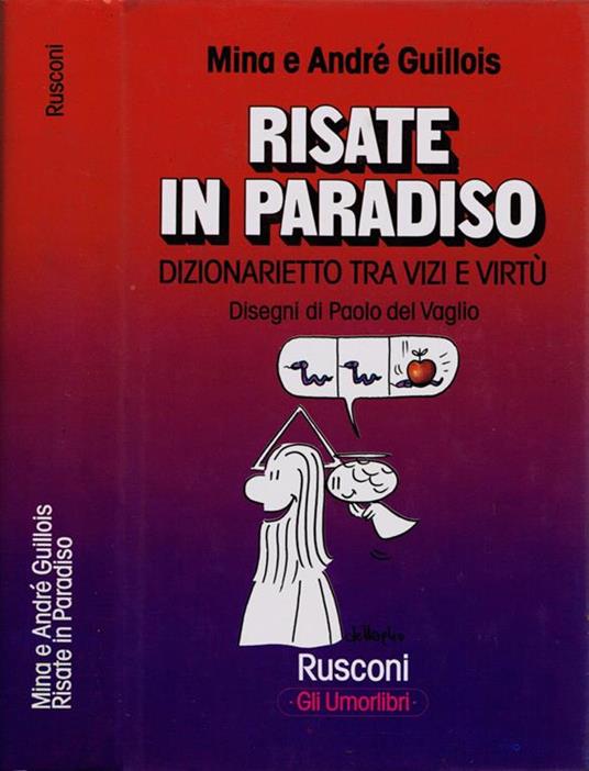 Risate in paradiso. Dizionarietto tra vizi e virtù - Mina - copertina