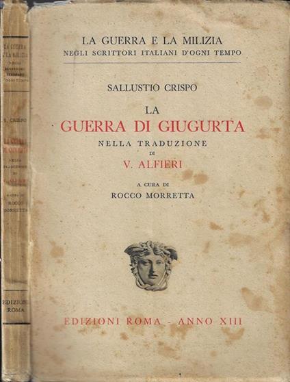 La guerra di Giugurta. Nella traduzione di V. Alfieri - C. Crispo Sallustio - copertina