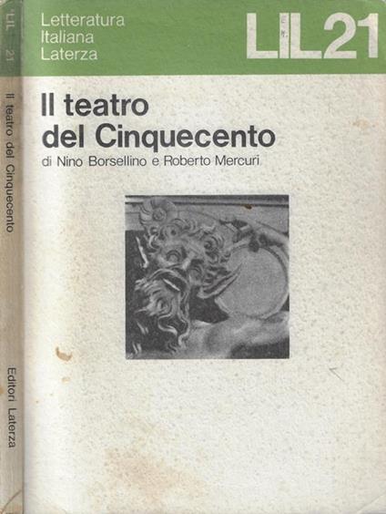 Il teatro del Cinquecento - Nino Borsellino - copertina