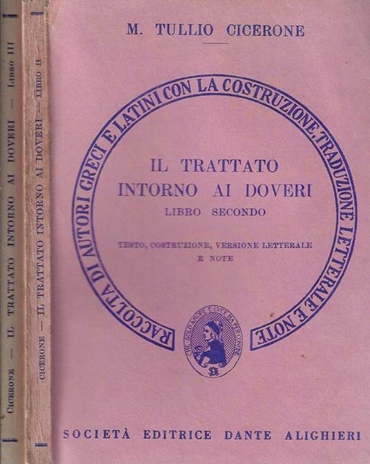 Il trattato intorno ai doveri Libro secondo - Libro terzo. Testo, costruzione, versione letterale e note - M. Tullio Cicerone - copertina