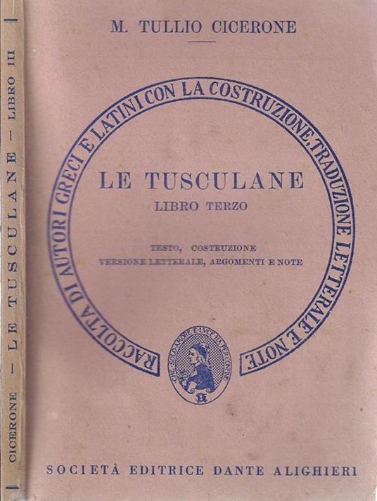 Le tusculane. Libro 1º. Versione interlineare - Marco Tullio Cicerone - copertina