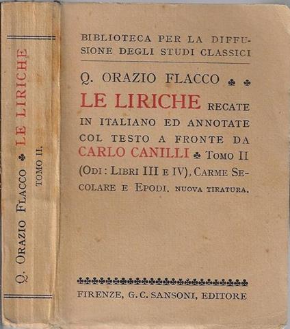 Le liriche tomo II (Odi: Libri III e IV). Carme Secolare e Epodi - Q. Flacco Orazio - copertina
