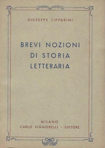 Brevi nozioni di storia letteraria - Giuseppe Lipparini - copertina