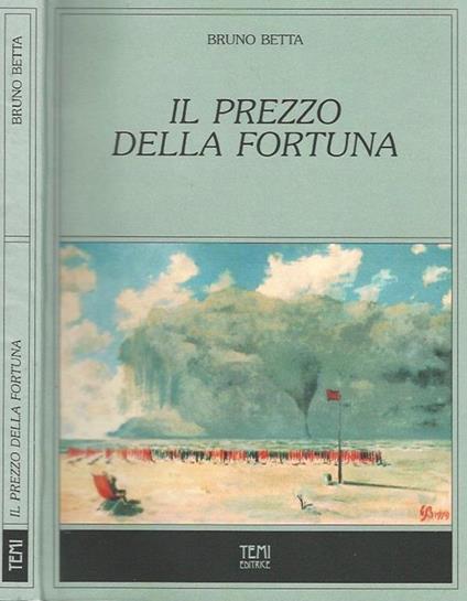 Il prezzo della fortuna - Bruno Betta - copertina