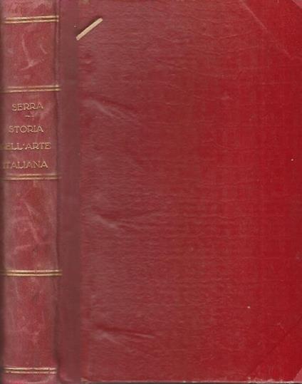 Storia dell'Arte Italiana. Il Rinascimento - Luigi Serra - copertina