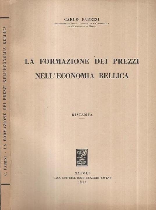 La formazione dei prezzi nell'economia bellica - Carlo Fabrizi - copertina