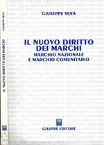 Il nuovo diritto dei marchi. Marchio nazionale e marchio comunitario