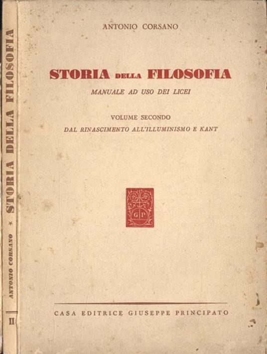 Storia della filosofia Vol. II. Dal Rinascimento all' illuminismo e Kant - Antonio Corsano - copertina