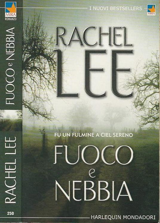 Fuoco e nebbia - Rachel Lee - copertina